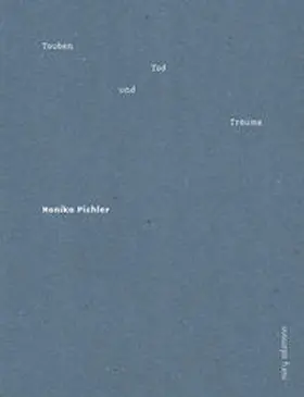 Pichler |  Tauben, Tod und Träume | Buch |  Sack Fachmedien