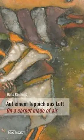 Raimund |  Auf einem Teppich aus Luft / On a carpet made of air | Buch |  Sack Fachmedien