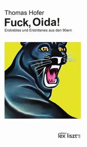 Hofer |  Fuck, Oida! Zweite erweiterte Auflage | Buch |  Sack Fachmedien