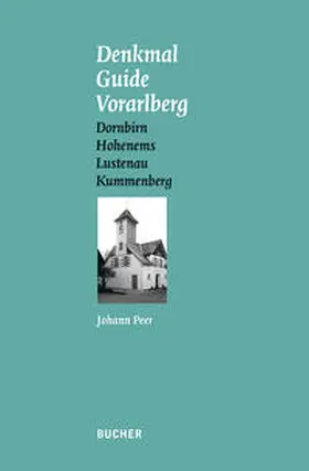 Peer |  Denkmal Guide Vorarlberg | Buch |  Sack Fachmedien