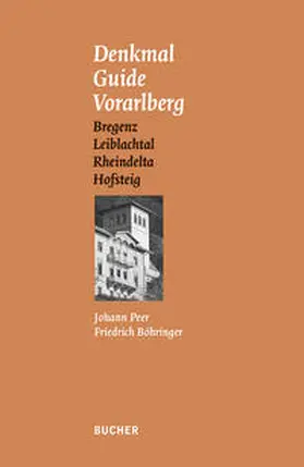 Peer |  Denkmal Guide Vorarlberg | Buch |  Sack Fachmedien
