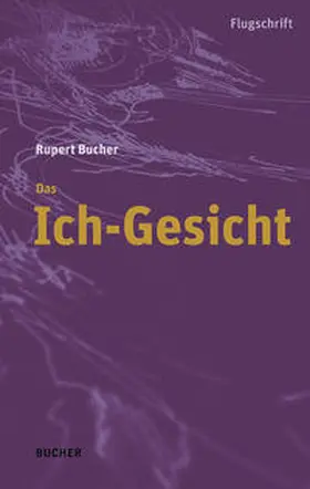 Bucher |  Das Ich-Gesicht | Buch |  Sack Fachmedien