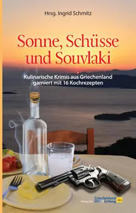 Schmitz / Biltgen / Altura |  Sonne, Schüsse und Souvlaki | Buch |  Sack Fachmedien