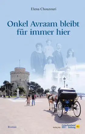 Chouzouri |  Onkel Avraam bleibt für immer hier | Buch |  Sack Fachmedien