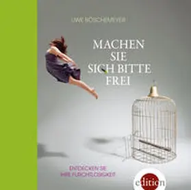 Böschemeyer |  Machen Sie sich bitte frei | Sonstiges |  Sack Fachmedien
