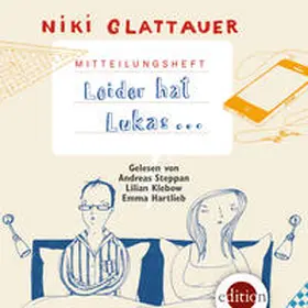 Glattauer |  Mitteilungsheft: Leider hat Lukas ... | Sonstiges |  Sack Fachmedien