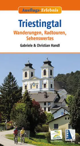Handl |  Ausflugs-Erlebnis: Triestingtal | Buch |  Sack Fachmedien