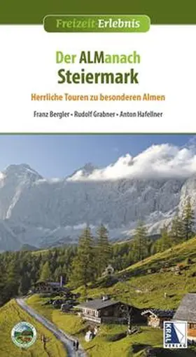 Bergler / Grabner / Hafellner |  Der ALManach Steiermark | Buch |  Sack Fachmedien