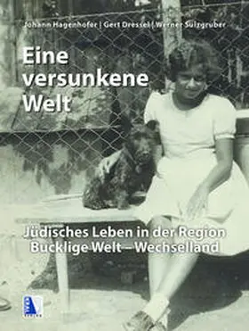 Dressel / Sulzgruber / Hagenhofer |  "Eine versunkene Welt ..." | Buch |  Sack Fachmedien