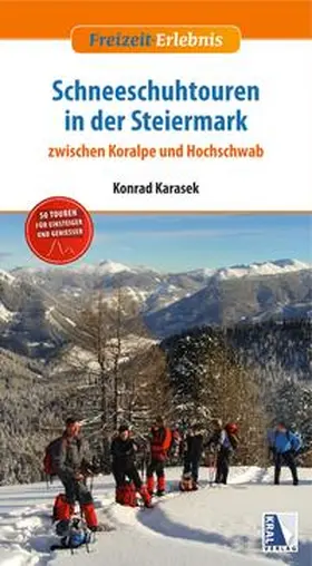 Karasek |  Schneeschuhtouren in der Steiermark | Buch |  Sack Fachmedien