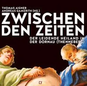 Aigner / Gamerith |  Zwischen den Zeiten | Buch |  Sack Fachmedien