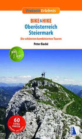 Backé |  BIKE & HIKE Oberösterreich - Steiermark | Buch |  Sack Fachmedien