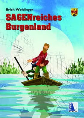 Weidinger |  Sagenreiches Burgenland | Buch |  Sack Fachmedien