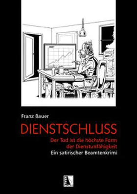 Bauer |  Dienstschluss | Buch |  Sack Fachmedien
