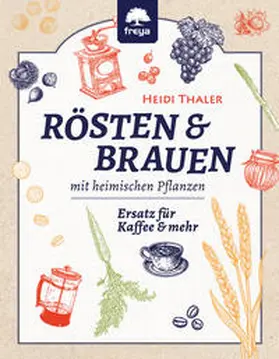 Thaler | Rösten und Brauen | Buch | 978-3-99025-355-7 | sack.de