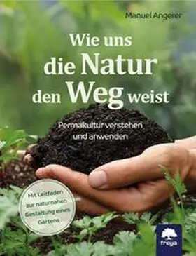 Angerer | Wie uns die Natur den Weg weist | Buch | 978-3-99025-441-7 | sack.de