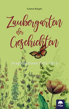 Rieger |  Zaubergarten der Geschichten | Buch |  Sack Fachmedien