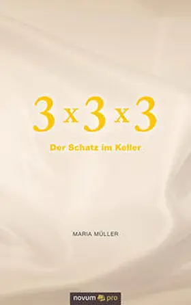 Müller |  3 x 3 x 3 | Buch |  Sack Fachmedien