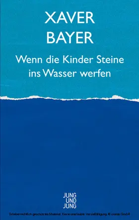 Bayer |  Wenn die Kinder Steine ins Wasser werfen | eBook | Sack Fachmedien