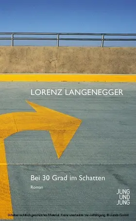 Langenegger |  Bei 30 Grad im Schatten | eBook | Sack Fachmedien