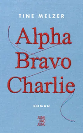 Melzer |  Alpha Bravo Charlie | eBook | Sack Fachmedien