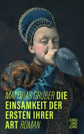 Gruber |  Die Einsamkeit der Ersten ihrer Art | Buch |  Sack Fachmedien