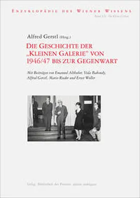 Gerstl |  Die Geschichte der „Kleinen Galerie“ von 1946/47 bis zur Gegenwart | Buch |  Sack Fachmedien