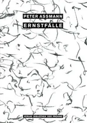 Assmann |  Ernstfälle | Buch |  Sack Fachmedien