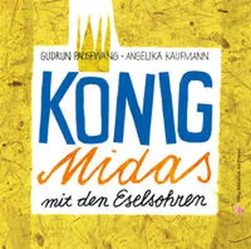 Pausewang |  König Midas mit den Eselsohren | Buch |  Sack Fachmedien