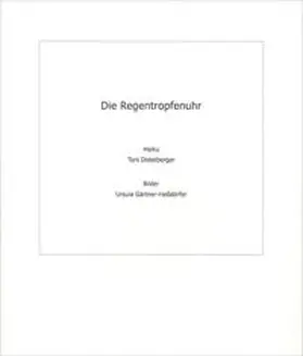 Distelberger |  Die Regentropfenuhr | Buch |  Sack Fachmedien
