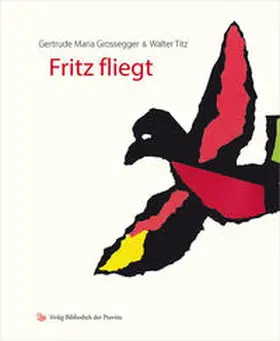 Grossegger |  Fritz fliegt | Buch |  Sack Fachmedien