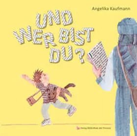 Kaufmann |  Und wer bist du? | Buch |  Sack Fachmedien