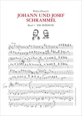 Deutsch / Wiener Volksliedwerk / ORF-Landesstudio Wien |  Die Kompositionen der Brüder Johann und Josef Schrammel / Band 1: Die Märsche | Buch |  Sack Fachmedien