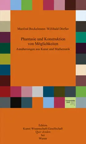 Bockelmann / Dörfler |  Phantasie und Konstruktion von Möglichkeiten | Buch |  Sack Fachmedien