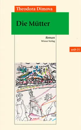 Dimova |  Die Mütter | Buch |  Sack Fachmedien