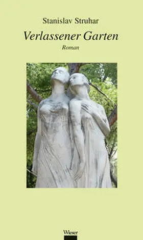 Struhar |  Verlassener Garten | Buch |  Sack Fachmedien