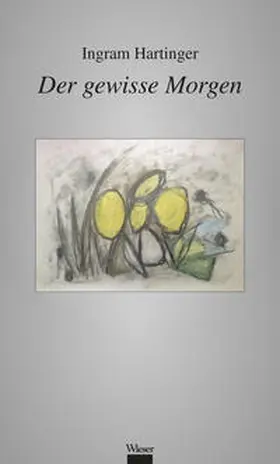 Hartinger |  Der gewisse Morgen | Buch |  Sack Fachmedien