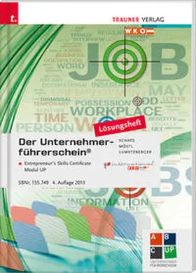 Schatz / Möstl / Lumetzberger |  Der Unternehmerführerschein - Entrepreneur's Skills Certificate, Modul UP Lösungsheft | Buch |  Sack Fachmedien