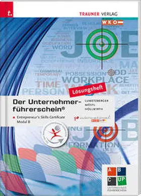 Höllwirth / Lumetzberger / Möstl |  Der Unternehmerführerschein - Entrepreneur's Skills Certificate, Modul B Lösungsheft | Buch |  Sack Fachmedien