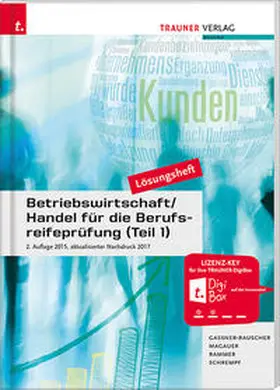 Gassner-Rauscher / Magauer / Rammer |  Betriebswirtschaft/Handel für die Berufsreifeprüfung (Teil 1) Lösungsheft | Buch |  Sack Fachmedien