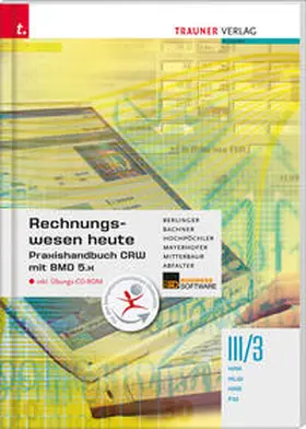 Berlinger / Bachner / Hochpöchler |  Praxishandbuch CRW mit BMD 5.x III/3 HAK/HLW/HAS/FW inkl. CD-ROM | Buch |  Sack Fachmedien