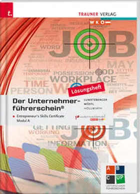 Lumetzberger / Möstl / Höllwirth |  Der Unternehmerführerschein - Entrepreneur's Skills Certificate, Modul A Lösungsheft | Buch |  Sack Fachmedien