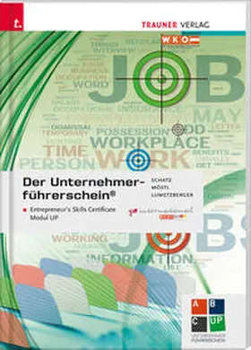 Schatz / Möstl / Lumetzberger |  Der Unternehmerführerschein - Entrepreneur's Skills Certificate, Modul UP | Buch |  Sack Fachmedien