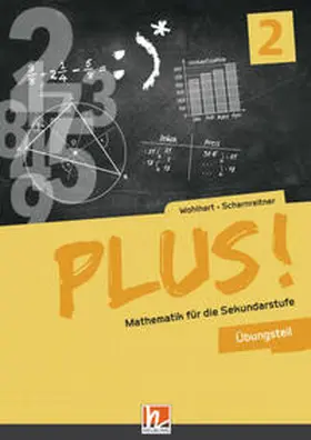 Wohlhart / Scharnreitner |  PLUS! Mathematik für die Sekundarstufe. Band 2, Übungsteil + E-Book | Buch |  Sack Fachmedien