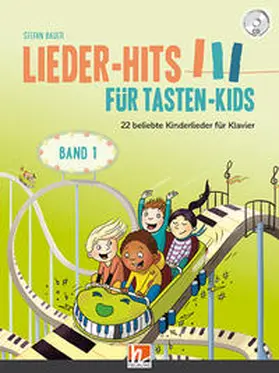Bauer |  Lieder-Hits für Tasten-Kids, Band 1 | Buch |  Sack Fachmedien