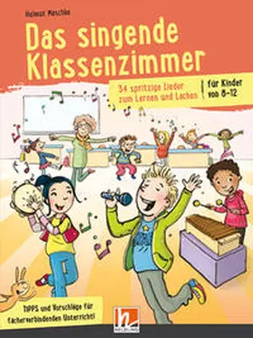 Maschke |  Das singende Klassenzimmer | Buch |  Sack Fachmedien