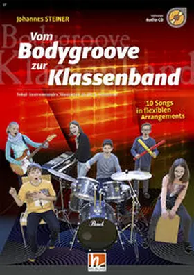 Steiner |  Vom Bodygroove zur Klassenband | Buch |  Sack Fachmedien