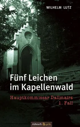 Lutz |  Fünf Leichen im Kapellenwald | eBook | Sack Fachmedien