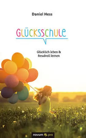 Hess |  Glücksschule | Buch |  Sack Fachmedien