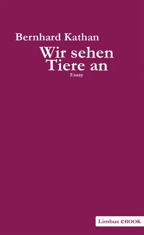 Kathan |  Wir sehen Tiere an | eBook | Sack Fachmedien